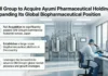 GNI Group to Acquire Ayumi Pharmaceutical Holdings, Expanding Its Global Biopharmaceutical Position Ayumi Pharma