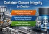 Container Closure Integrity by Design – From Clinical to Commercial Manufacturing Webinar - Container Closure Integrity by Design