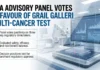 FDA Advisory Panel Votes in Favour of GRAIL Galleri Multi-Cancer Early Detection Test FDA Advisory Panel Votes in Favour of GRAIL Galleri Multi-Cancer Early Detection Test