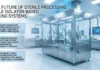 Isolator-Based Filling Systems Supporting Pharmaceutical Sterile Processing Isolator-Based Filling Systems Supporting Pharmaceutical Sterile Processing