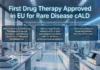 Treatment for Rare Disease cALD Approved by European Commission Treatment for Rare Disease cALD Approved by European Commission