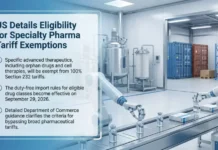 US Details Eligibility for Section 232 Specialty Pharmaceutical Tariff Exemptions US Details Eligibility for Section 232 Specialty Pharmaceutical Tariff Exemptions